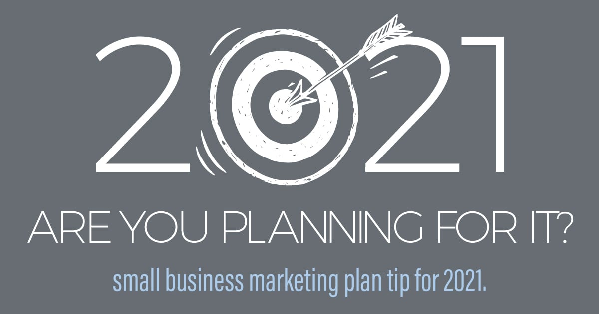 2021 Small Business Marketing Plan Tips
